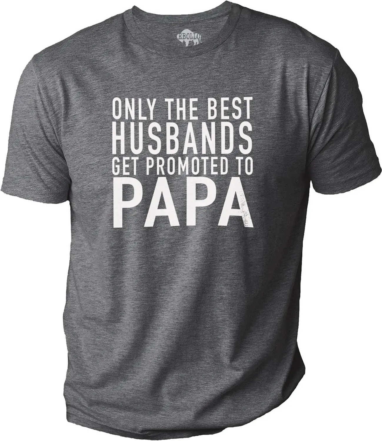 Mens Only The Best Husband Get Promoted to Papa Shirt