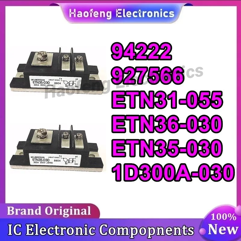 

94222 927566 ETN31-055 ETN36-030 ETN35-030 1D300A-030 IGBT Module New Original
