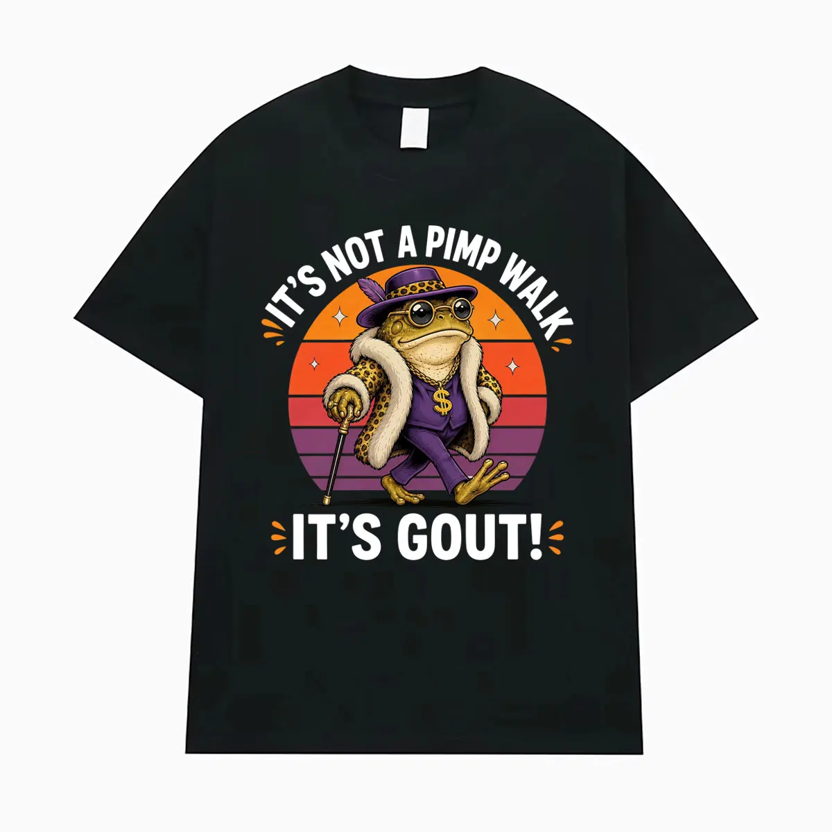 Funny It's Not A Pimp Walk It's Gout Humor Graphic T Shirt Men Women Fashion Retro Oversized T-shirts Casual 100% Cotton T-shirt
