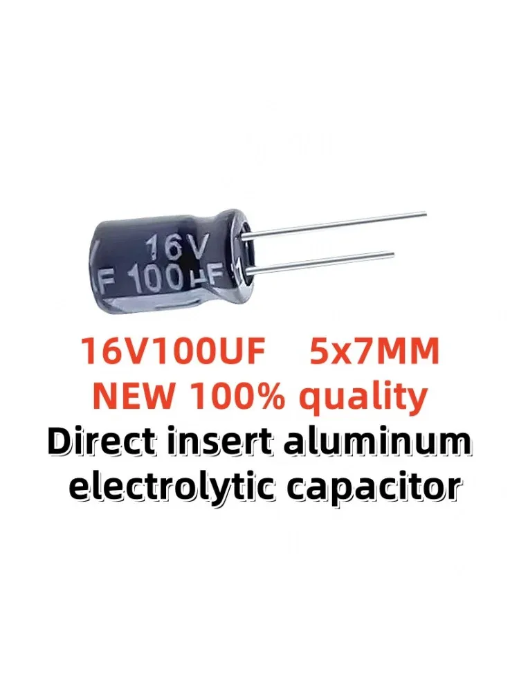 30-50-100 pièces nouveau 100% qualité 16V100UF 5x7MM 100uf 16v 5*7mm 100μF 16v 5X7MM condensateur électrolytique en aluminium à insertion directe