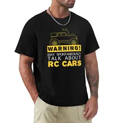 Warning Talk About RC Cars T-Shirt customs plus size tops blacks mens t shirts pack