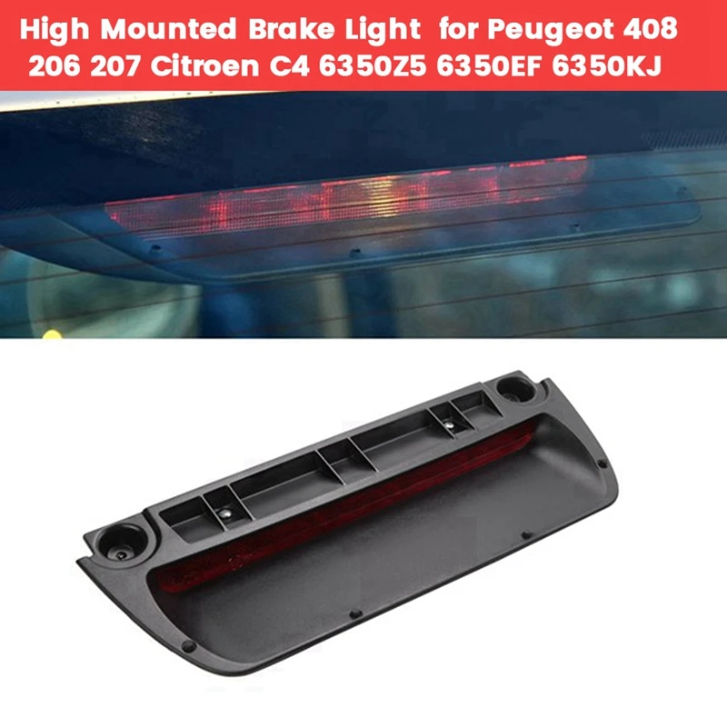 High Mounted Brake Light 6350Z5 LHD For Peugeot 408 206 207 Citroen C4 6350KJ Auxiliary Brake Light Rear Third Stop Lamp