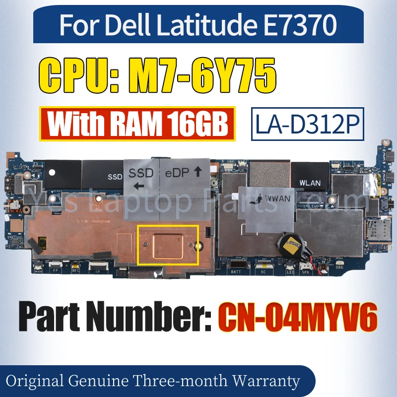 

LA-D312P For Dell Latitude E7370 Laptop Mainboard CN-04MYV6 SR2EH M7-6Y75 RAM 16GB 100％ Tested Notebook Motherboard