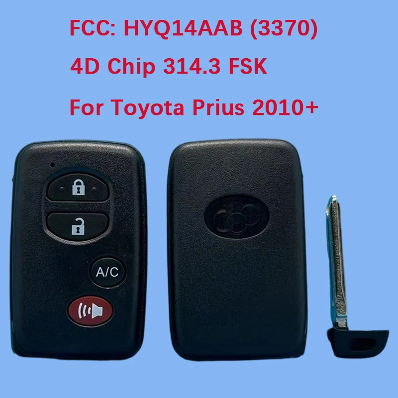 

CN007206 Aftermarket Key 4 кнопки FCC HYQ14AAB 3370 Смарт-брелок 314,4 МГц P/N 89904-47420 для Toyota Prius 2010-2011