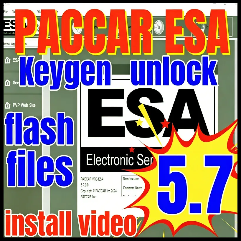 Hot ESA Electronic Service Analyst 5.7/5.7+ SW Flash Files 2024 / keygen UNLOCK for Paccar install video guide