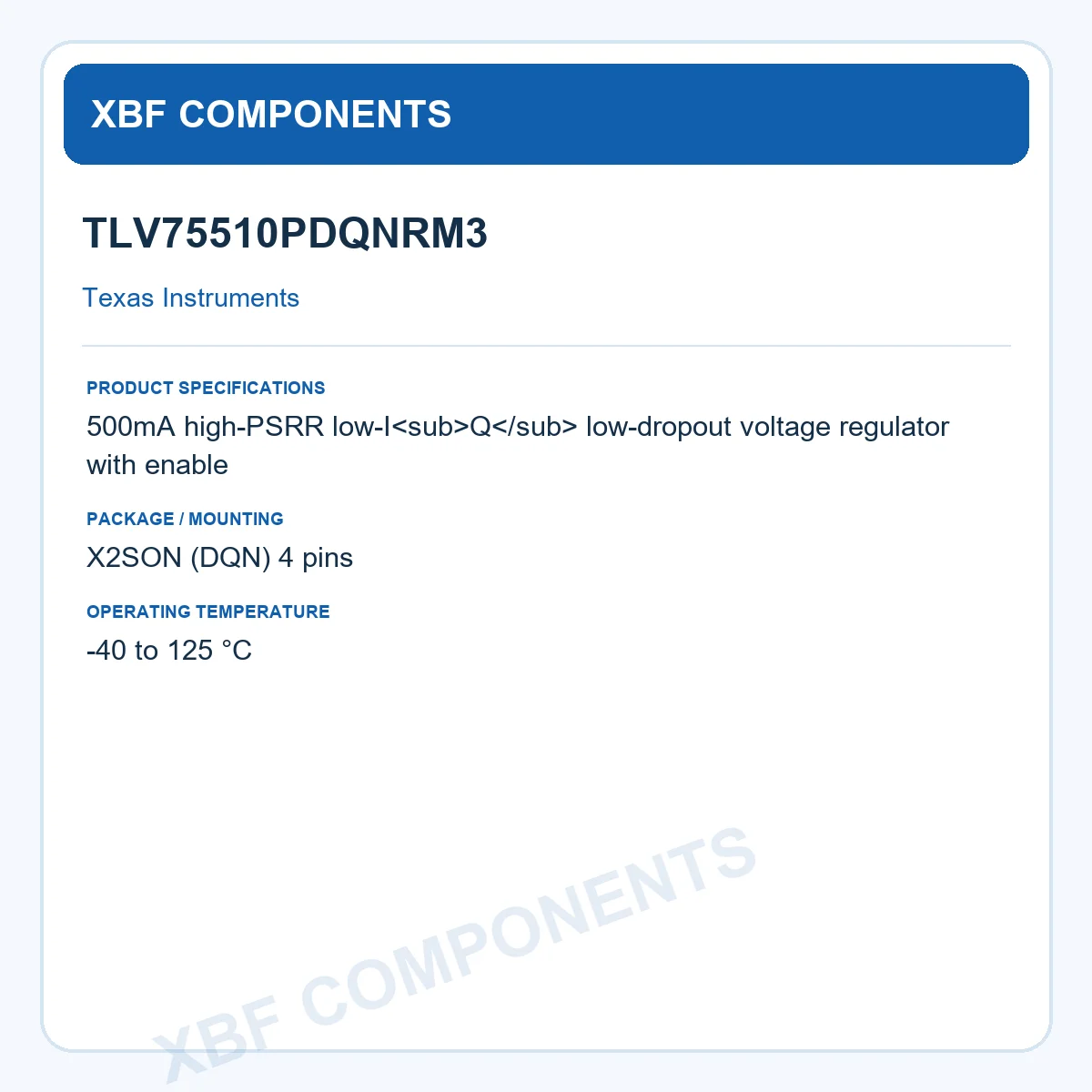 TLV75510PDQNRM3 Texas Instruments Power Management IC 500mA X2SON (DQN) 4 pins