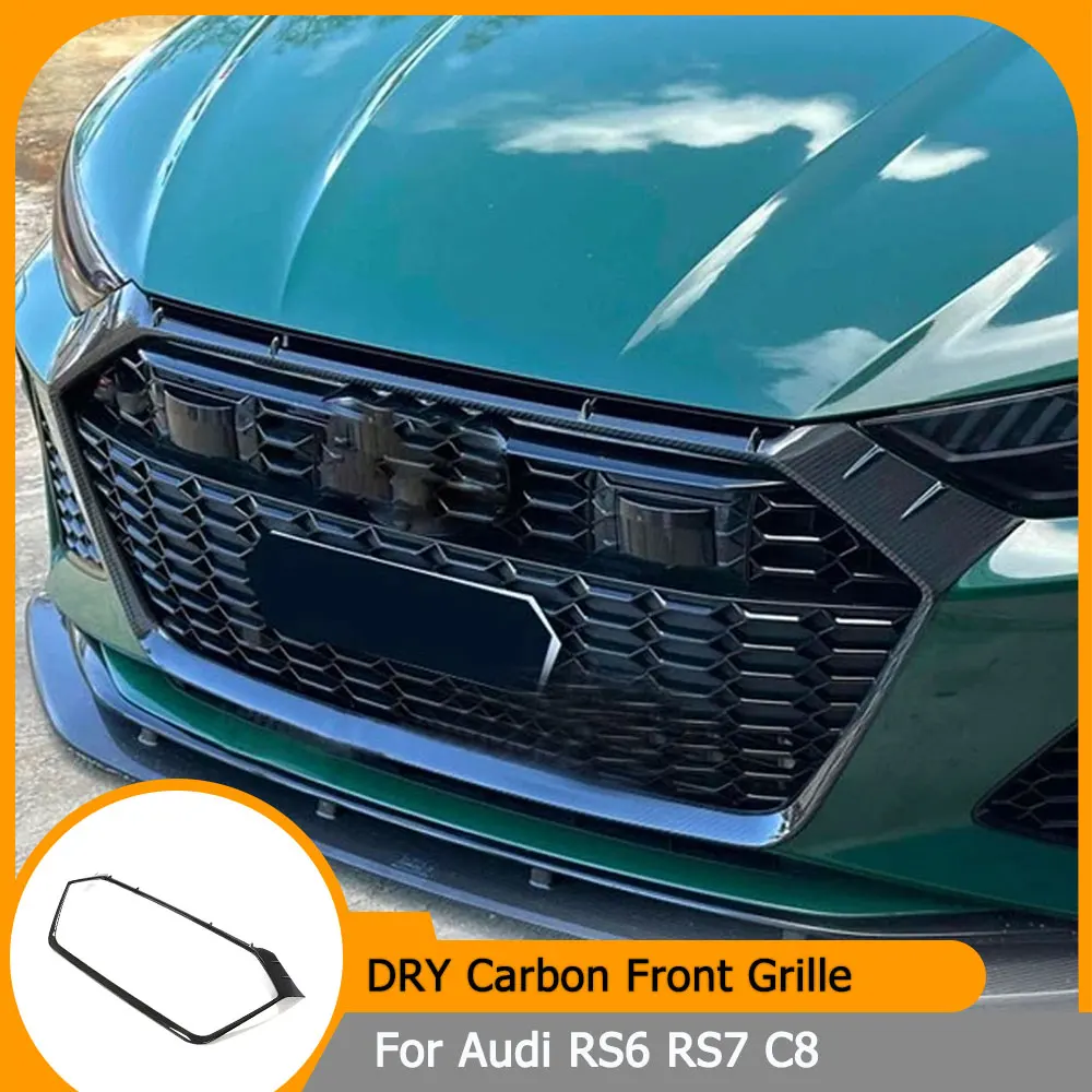 

Dry Carbon Front Grille Frame Cover Trim Fit For Audi RS6 RS7 C8 Avant 2019-2022 Real Carbon Parts Grille Grill Frame Cover