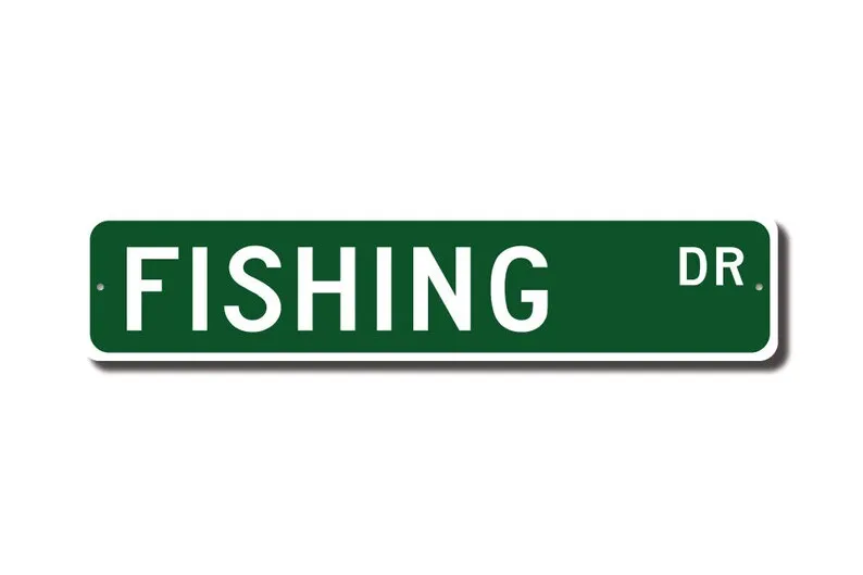 Fishing, Fishing sign, Fishing fan, Fishing gift, Fisherman gift, competitive sport fishing, Custom Street Sign, Quality Metal S