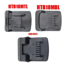 For Einhell Li-ion Battery For Hitachi Hikoki For Makita For Metabo Lithium Tool EHB18MTL EHB18HTL EHB18MBL Adapter Converter