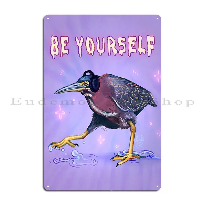 Be Yourself Heron Metal Sign PaintingCustomize Design Customized Wall Decor Tin Sign Poster