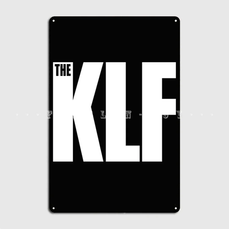 The Klf The Klf Iconic 90s Poster Metal Plaque Cinema Garage Living Room Classic Wall Decor Tin Sign Posters