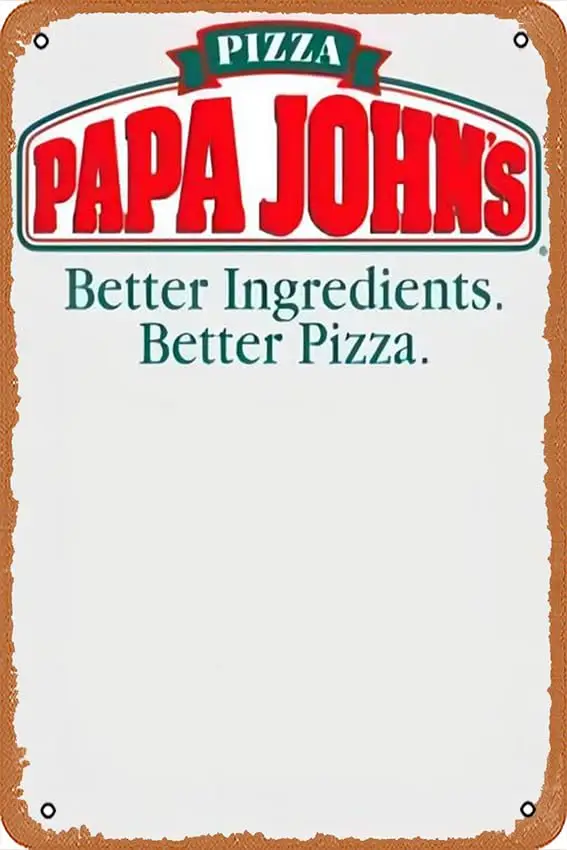 Best Papa Johns Pizza Retro Hipster Gift Fan Costume Vintage Wall Decor Retro Art Tin Sign fun Metal Sign Funny Decorations for