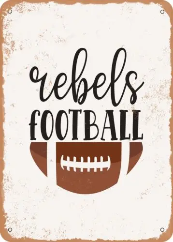 Metal Sign - Rebels Football - Vintage Look sign