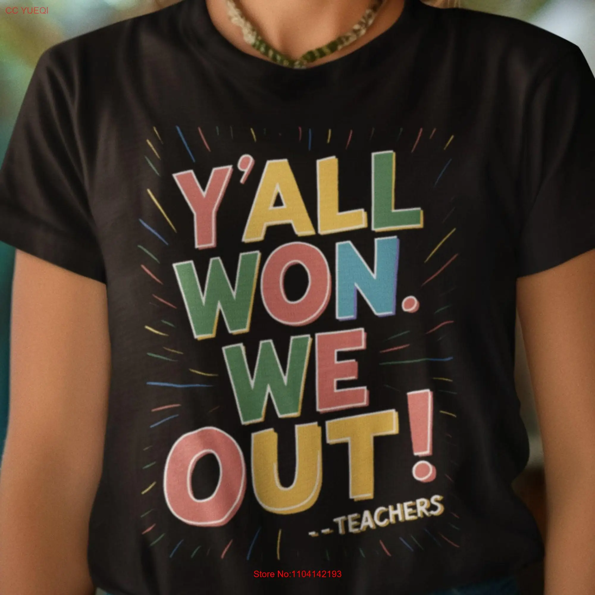 

Fun Y'all Won We Out Teachers T Shirt Funny Teacher Summer Vacation End of School Year Appreciation Teaching