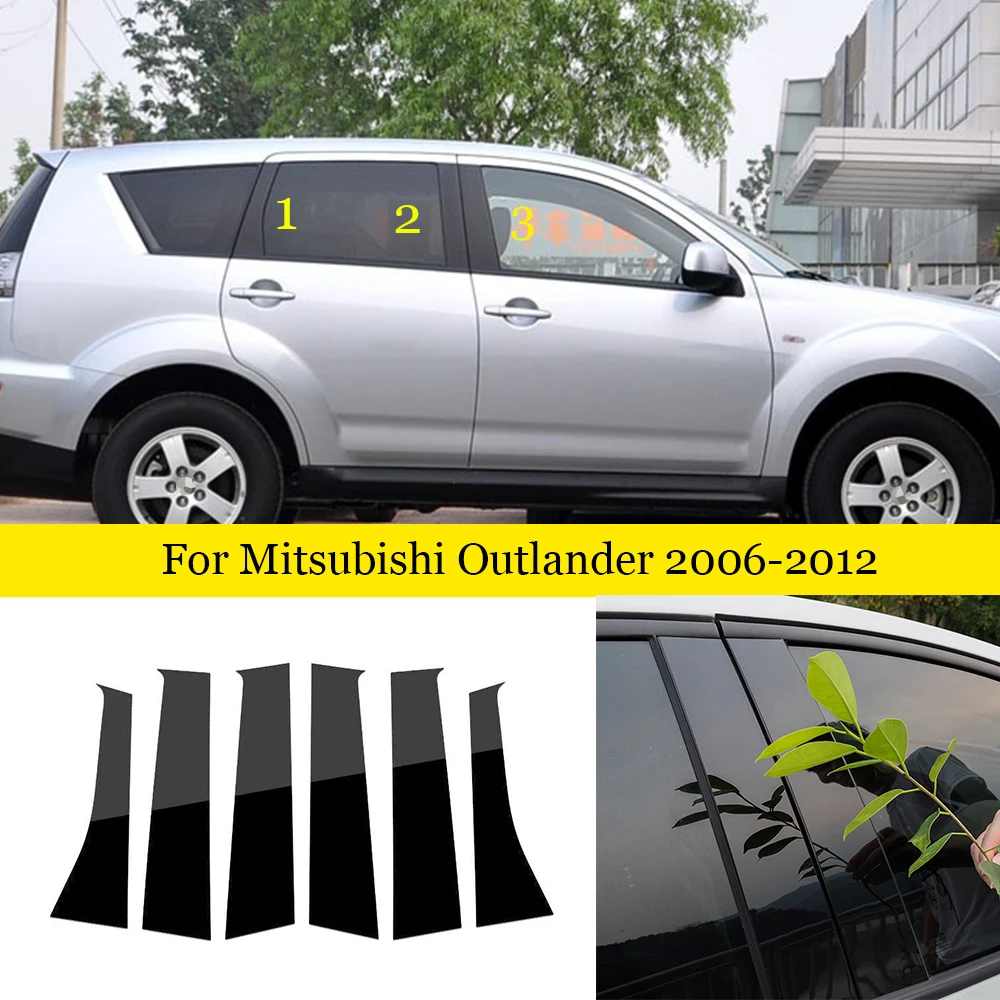 

New Arrival Hot 6PCS Polished Pillar Posts For Mitsubishi Outlander 2006 - 2012 Window Trim Cover BC Column Sticker