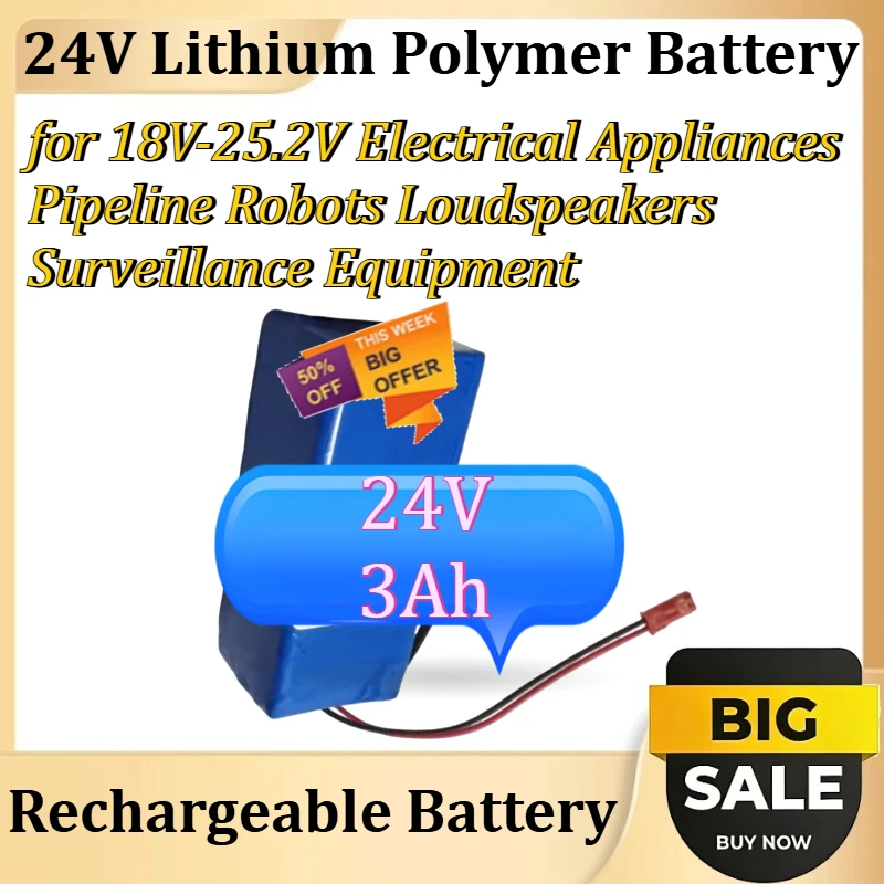 

24V Lithium Polymer Battery for 18V-25.2V Electrical Appliances Pipeline Robots Loudspeakers Surveillance Equipment 24V 3Ah