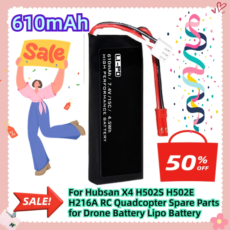 

7.4V 610mah For Hubsan X4 H502S H502E H216A RC Quadcopter Spare Parts for Drone Battery Lipo Battery