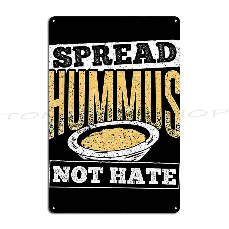 Spread Hummus Pure vegetarian Vegetarian  Metal sign Cinema club  Bar Hall Cave  Printing  Metal sign poster