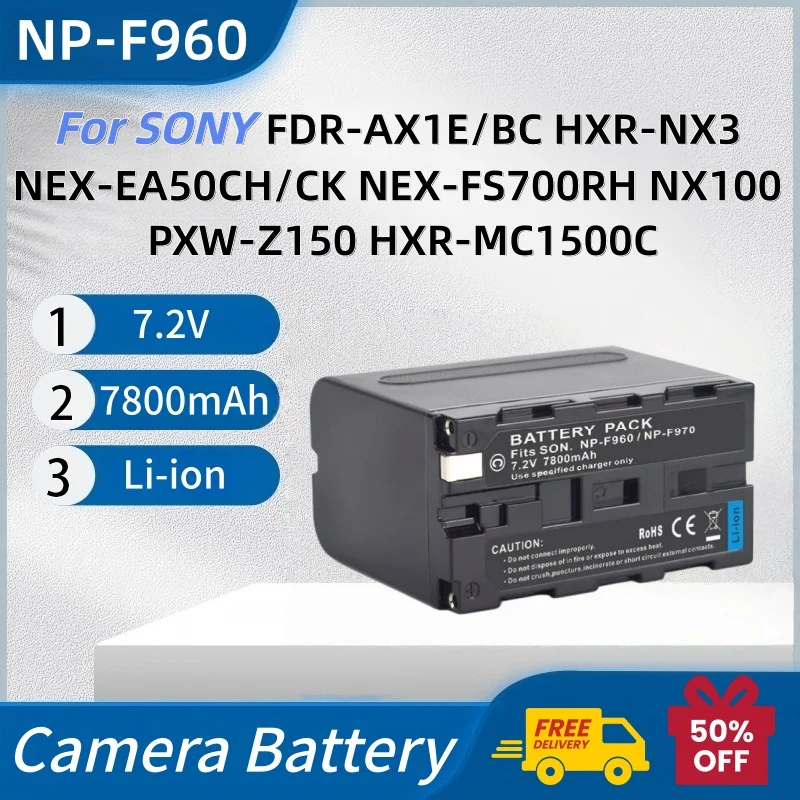 NP-F970 NP-F960 7.2V 7800mAh Camera Battery for SONY FDR-AX1E/BC HXR-NX3 NEX-EA50CH/CK NEX-FS700RH NX100 PXW-Z150 HXR-MC1500C