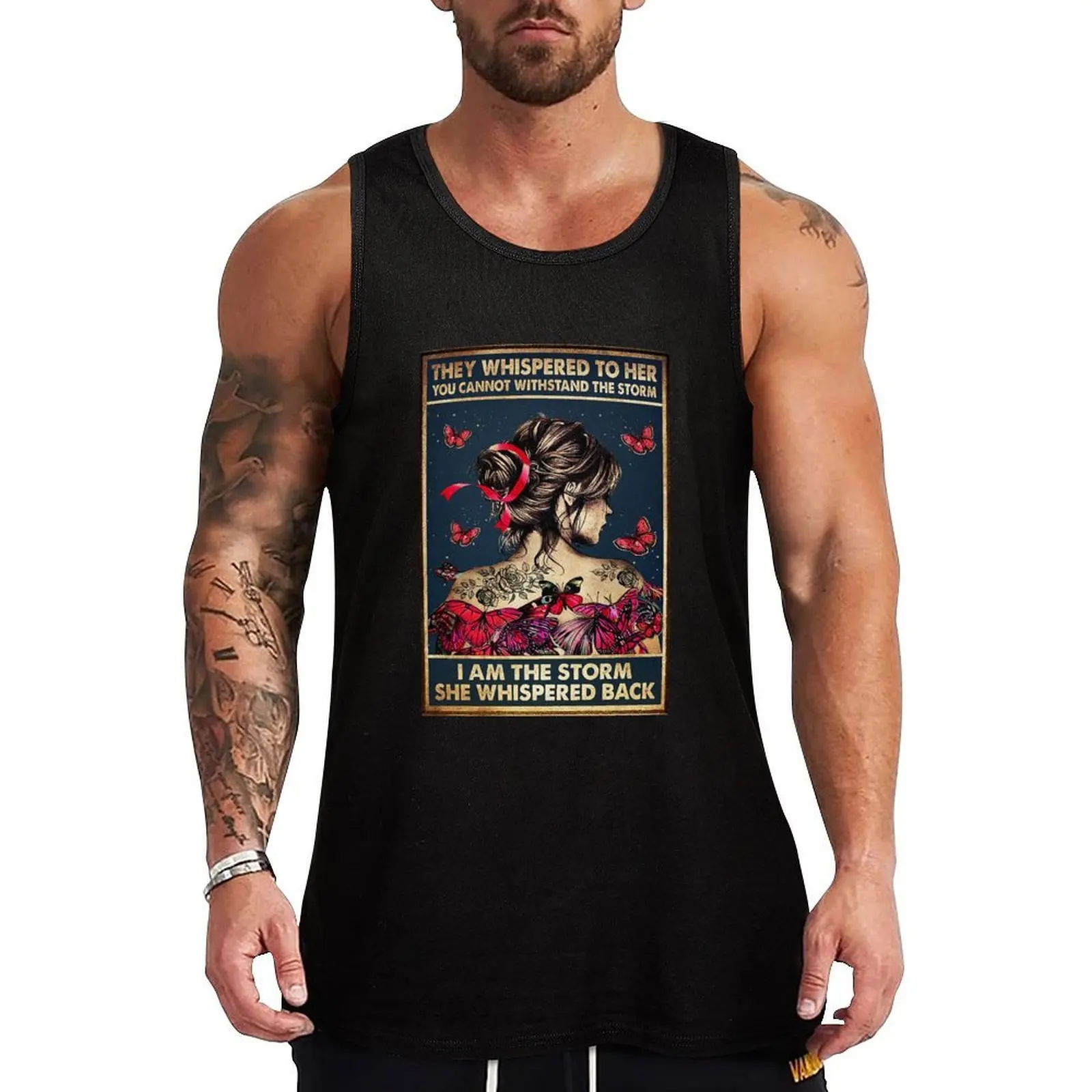 

they whispered to her you cannot withstand the storm Tank Top bodybuilding t-shirt bodybuilding Men gym sportswear