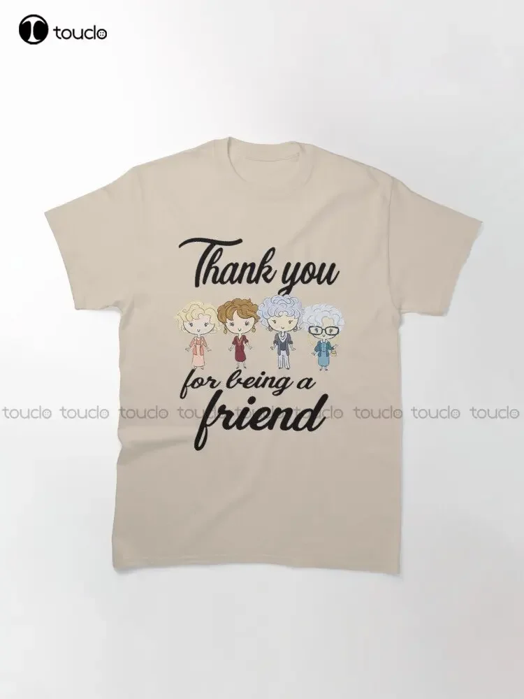 The Golden Girls Friendship T-Shirt Best Friend Forever Shirt Thank You For Being Friend Forever Shirt Golden Girls T-Shirt New