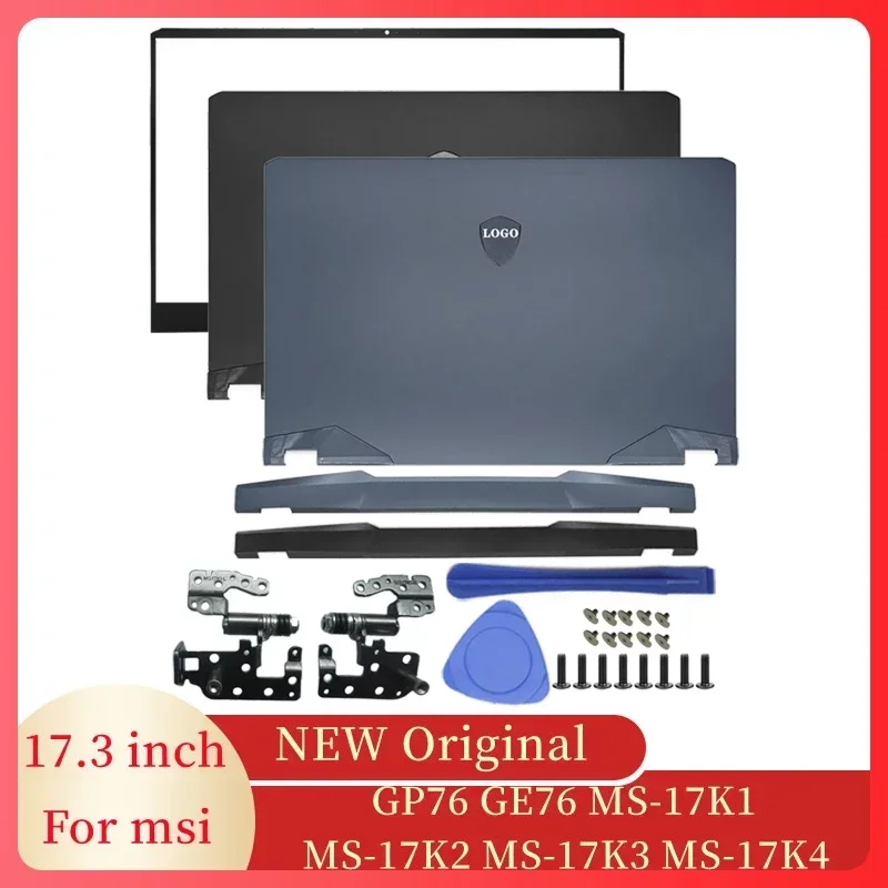 NEW Laptop Accessories For MSI GE76 GP76 MS-17K1 17K2 MS-17K3 17K4 Notebook LCD Back Cover Front Bezel Hinges Cover Laptop Case