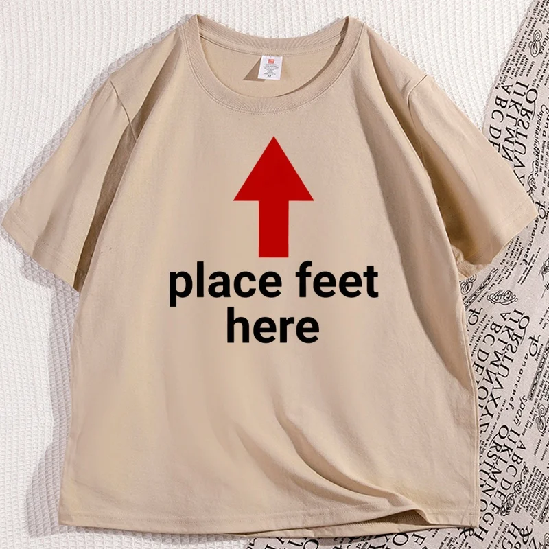 Place pieds ici T-Shirt hommes femmes drôle disant T-Shirt décontracté coton à manches courtes col rond T-Shirt hommes vêtements Streetwear