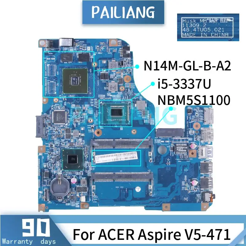 For ACER Aspire V5-471 i5-3337U Laptop Motherboard NBM5S1100 11309-2 N14M-GL-B-A2 SR0XL DDR3 Notebook Mainboard