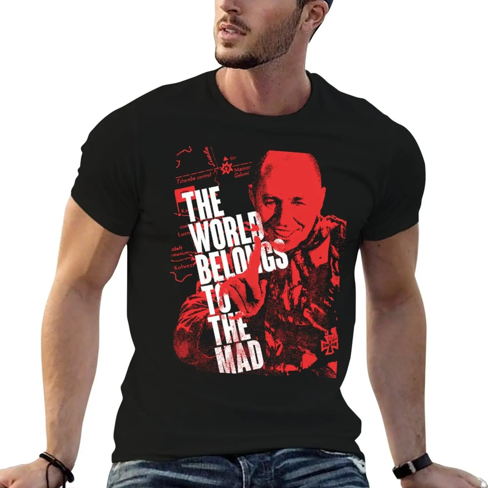 

THE WORLD BELONGS TO THE MAD T-Shirt t shirt for man funny t shirts dark humor T-Shirt