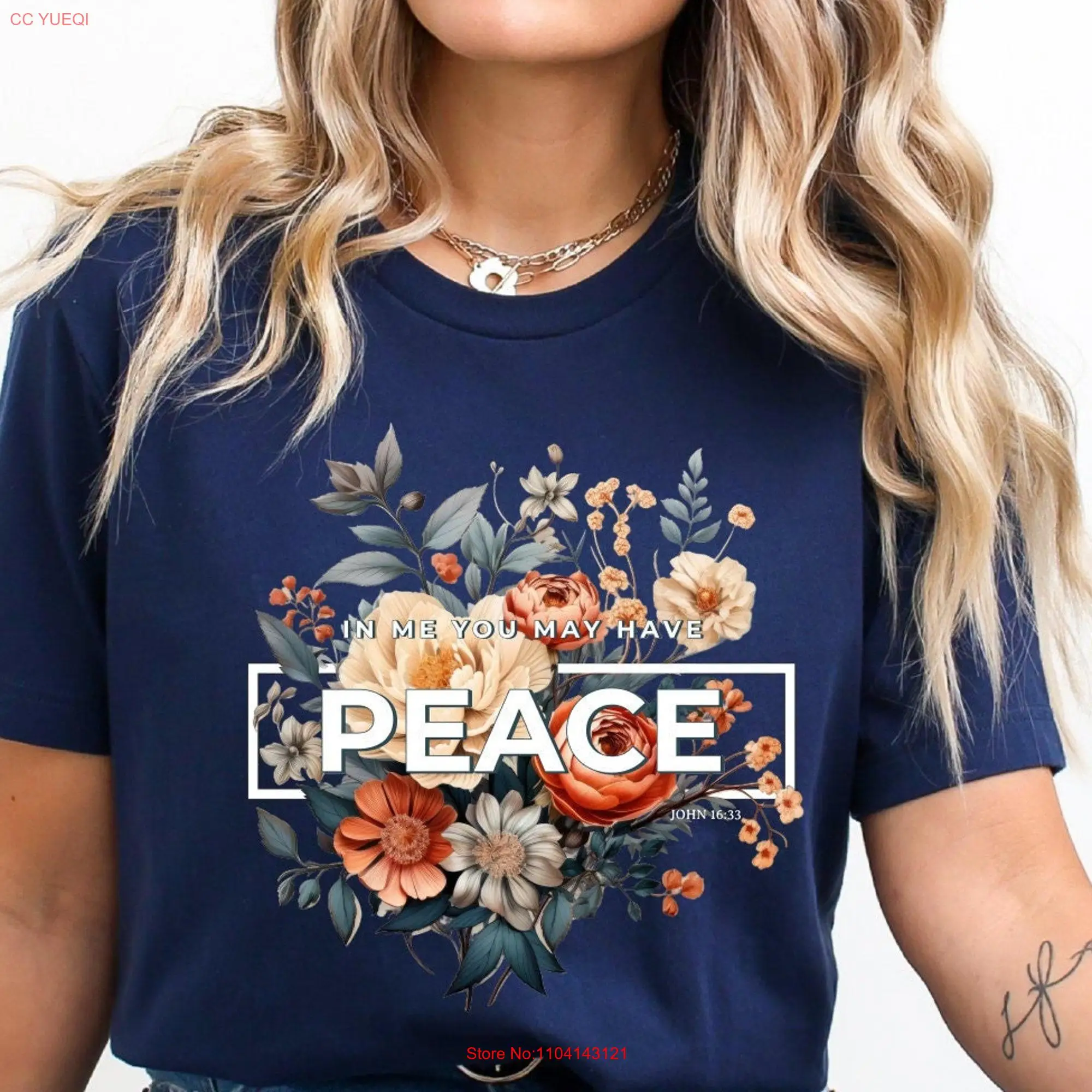 In Me You May Have Peace T Shirt Floral Christian Bible Verse Apparel long or short sleeves