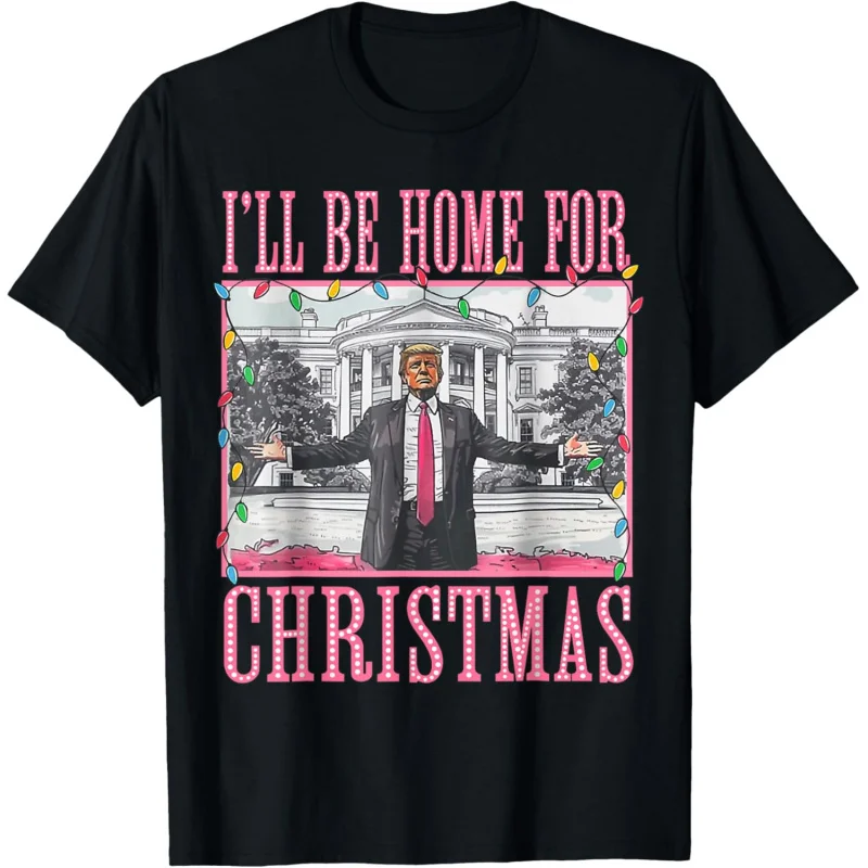 

I will go home for Christmas and have fun Trump Christmas T-shirts