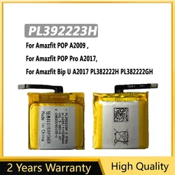 PL392223H Li-ion Battery For Huami Amazfit POP Pro A2009 ,POP Pro A2017, Bip U A2017 Smat Watch PL382222H PL382222GH Batteries