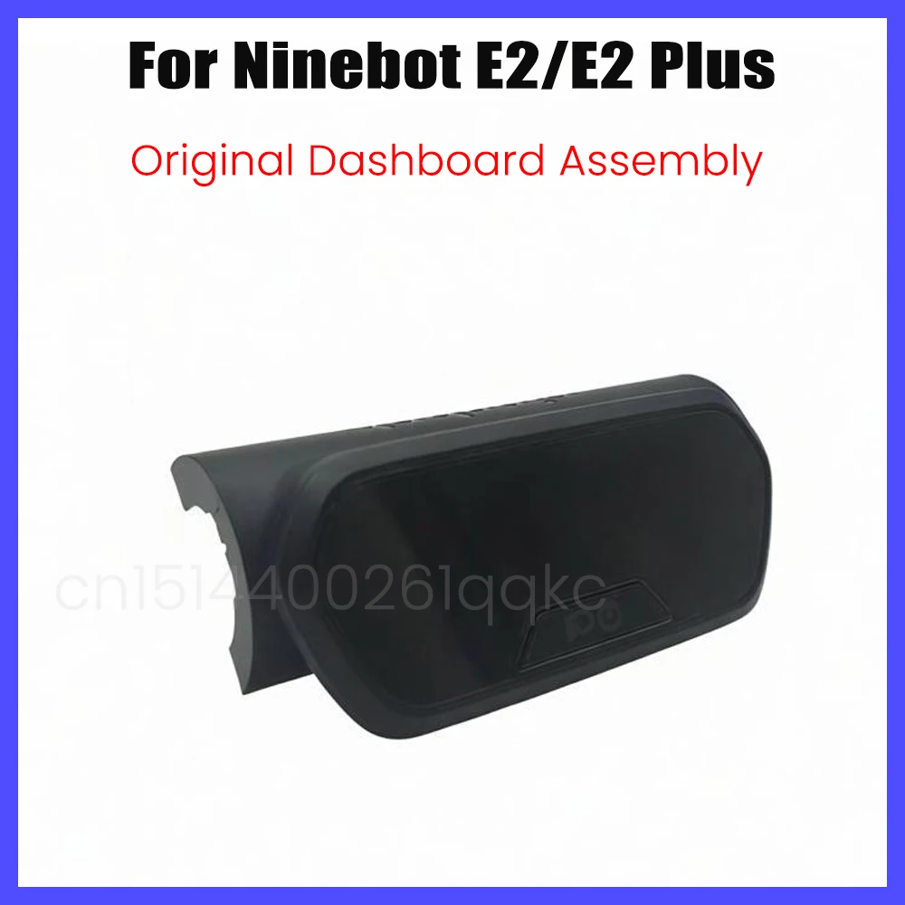 

Оригинальный дисплейный модуль E2 для электросамоката Ninebot E2 Plus, приборная панель, измерительная плата, запчасти для электросамокатов