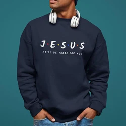 Jesus He'll Be There for You Christian Sweatshirt Women Crewneck Graphic Pullovers Long Sleeve Church Clothes Easter Bible Tops