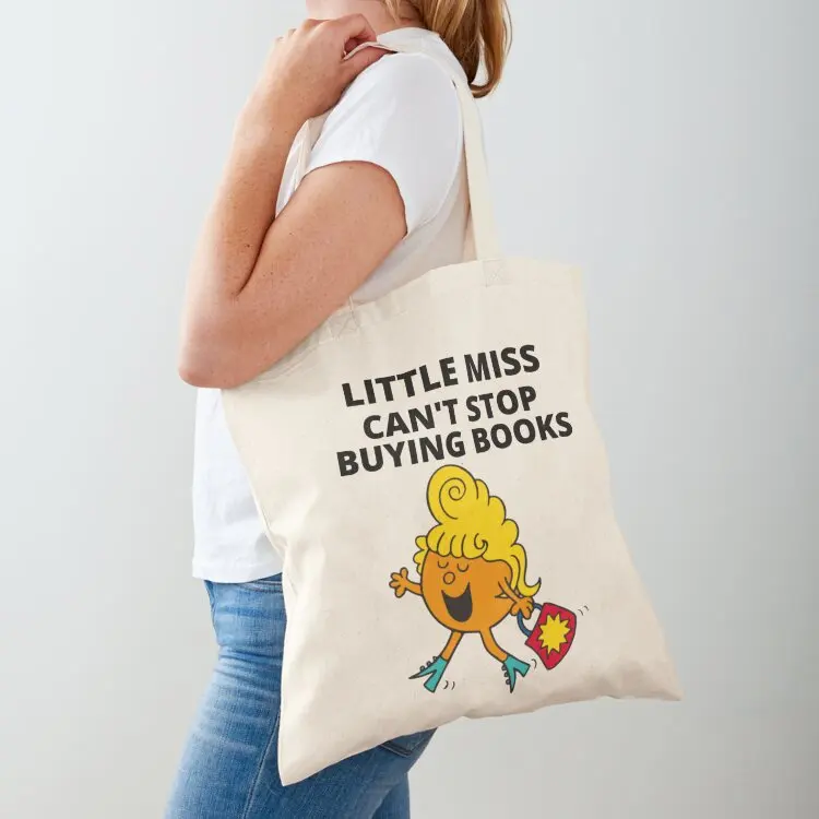 

little miss canat stop buying books Tote Bag canvas tote bag Women's bags Customizable tote bag Big