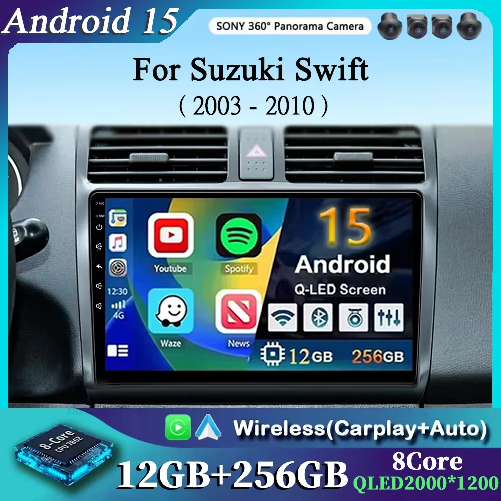أندرويد 15 2K 12 + 256GB لسوزوكي سويفت 2003 - 2010 راديو السيارة الوسائط المتعددة مشغل فيديو لاسلكي Carplay أندرويد السيارات نظام تحديد المواقع ستيريو