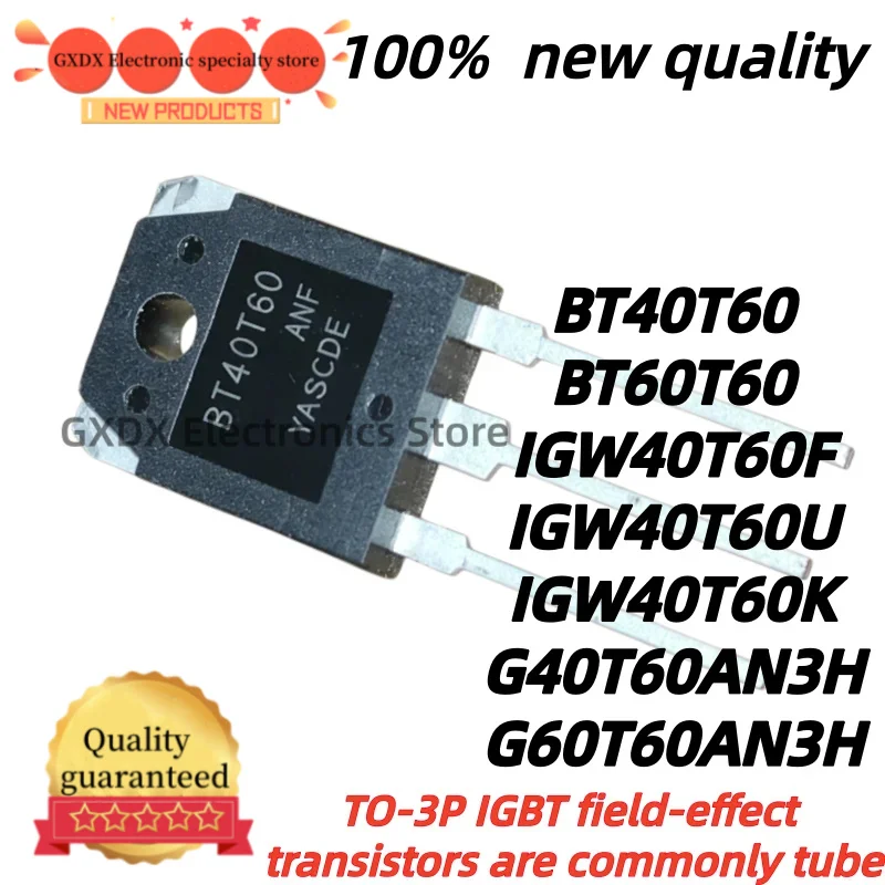5Uds 100% new IGW40T60F IGW40T60K G40T60AN3H G60T60AN3H BT40T60 BT60T60 IGW40T60U TO-3P Best Quality In Stock