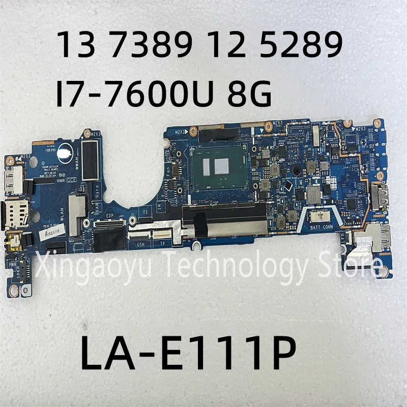 Original para dell latitude 13 7389 12 5289 portátil placa-mãe sr33z I7-7600U 8g LA-E111P 100% testado ok