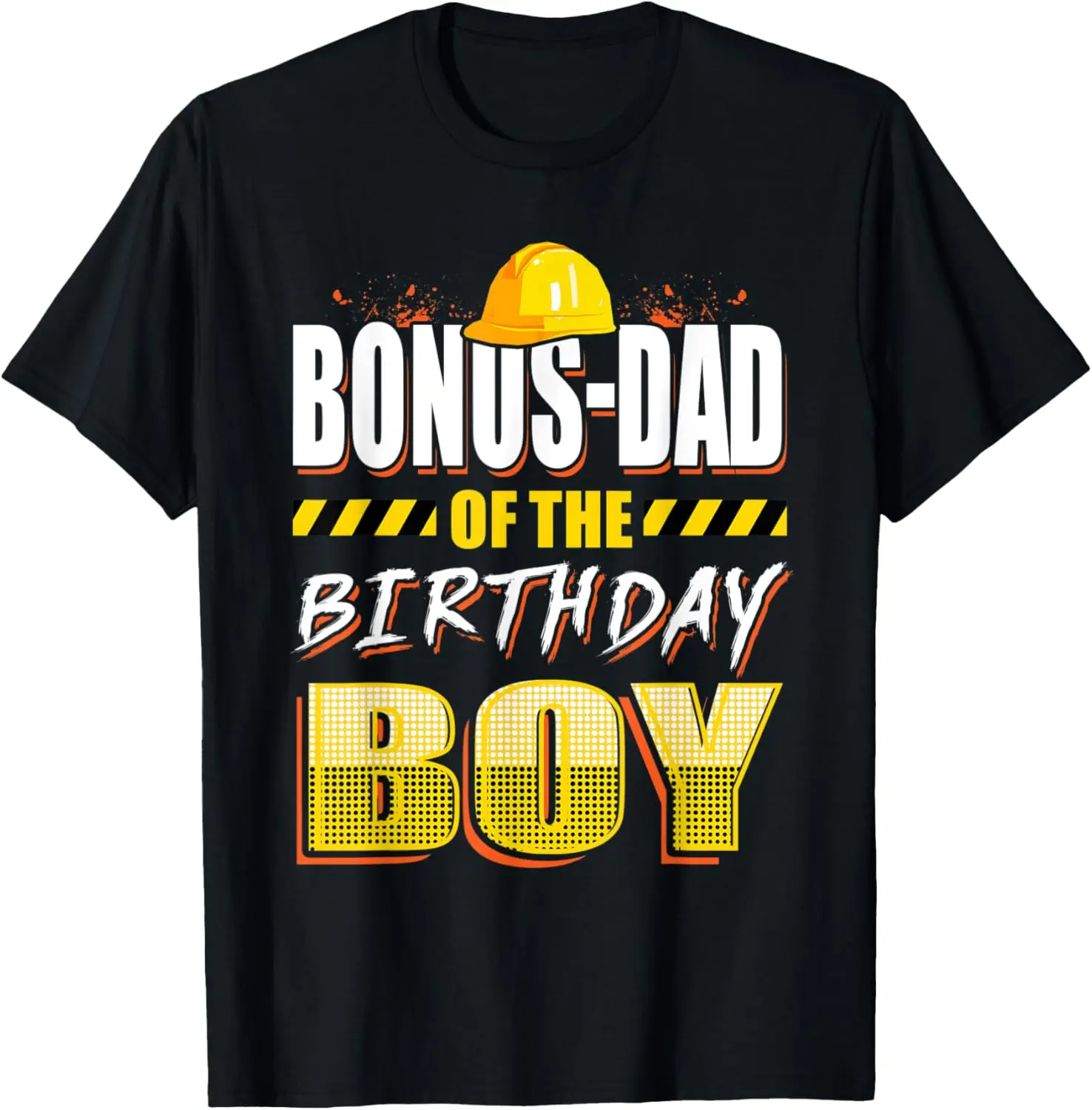 Bonus Dad of the Birthday Boy Construction Birthday Party T-Shirt