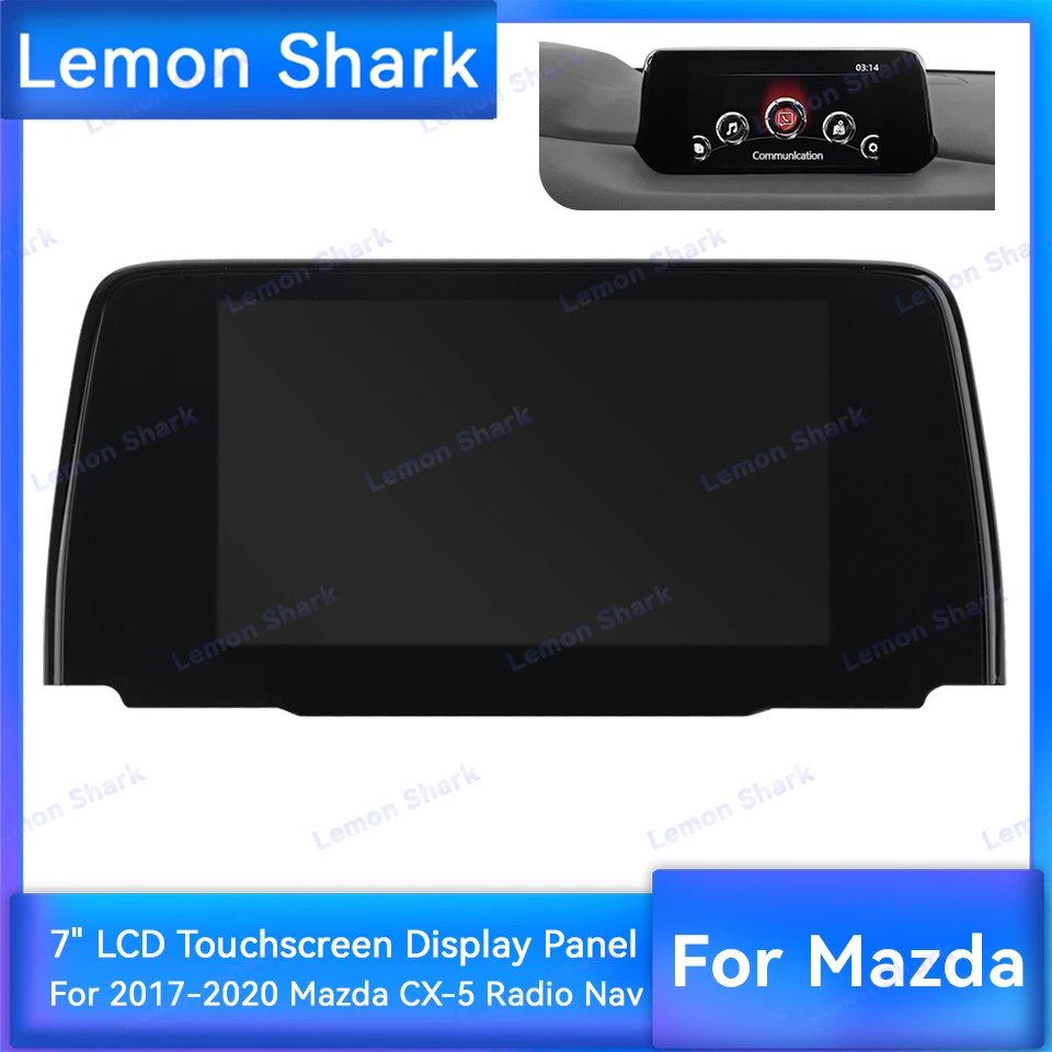 

7 Inch Car Radio Multimedia Player Navigation LCD Display Touch Screen TM070RDHP05-00 for Mazda CX-5 CX5 Nav 2017-2020