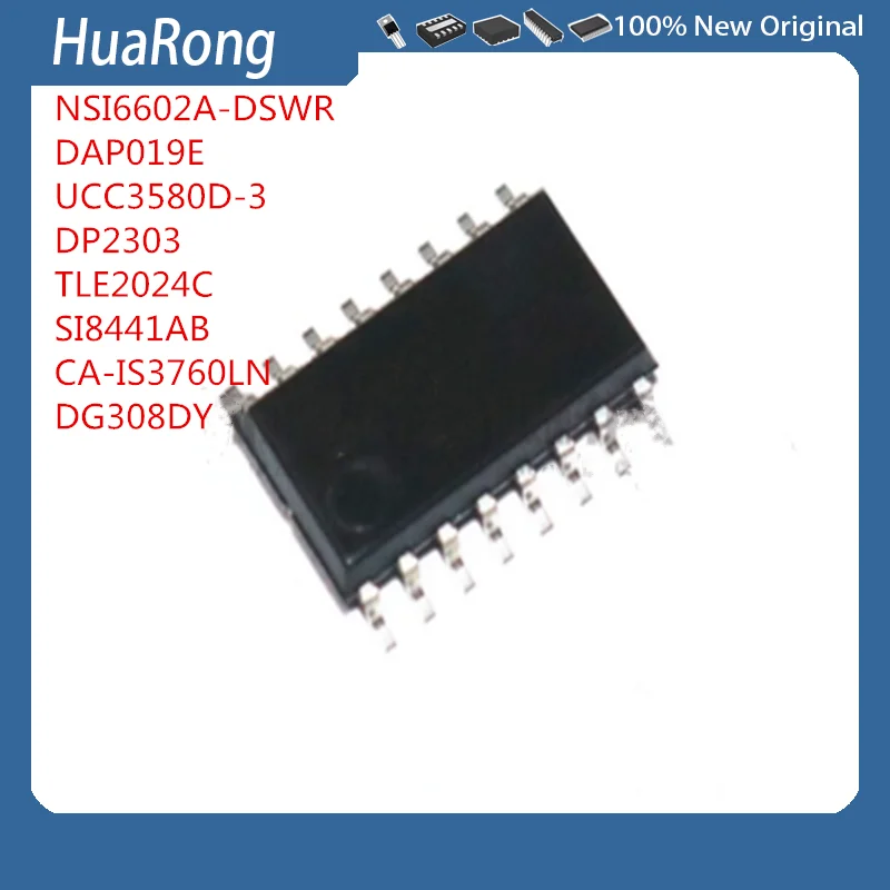 

10 шт./лот NSI6602A-DSWR NSI6602AD DAP019E UCC3580D-3 DP2303 TLE2024C TLE2024CDWR CA-IS3760LN DG308DY SOP16