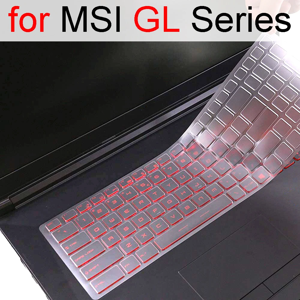 Keyboard Cover for MSI GL75 Leopard GL65 Pulse GL66 Pulse GL76 GL73 GL72 GL63 GL62 Silicone Laptop Protector Skin Case Accessory