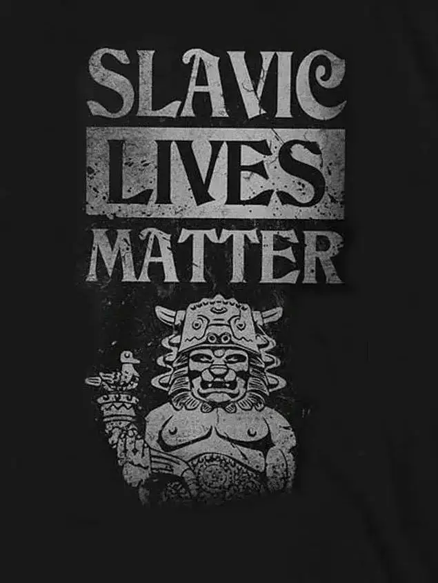 

Funny Slavic Lives Matter T-Shirt 100% Cotton O-Neck Summer Short Sleeve Casual Mens T-shirt Size S-3XL
