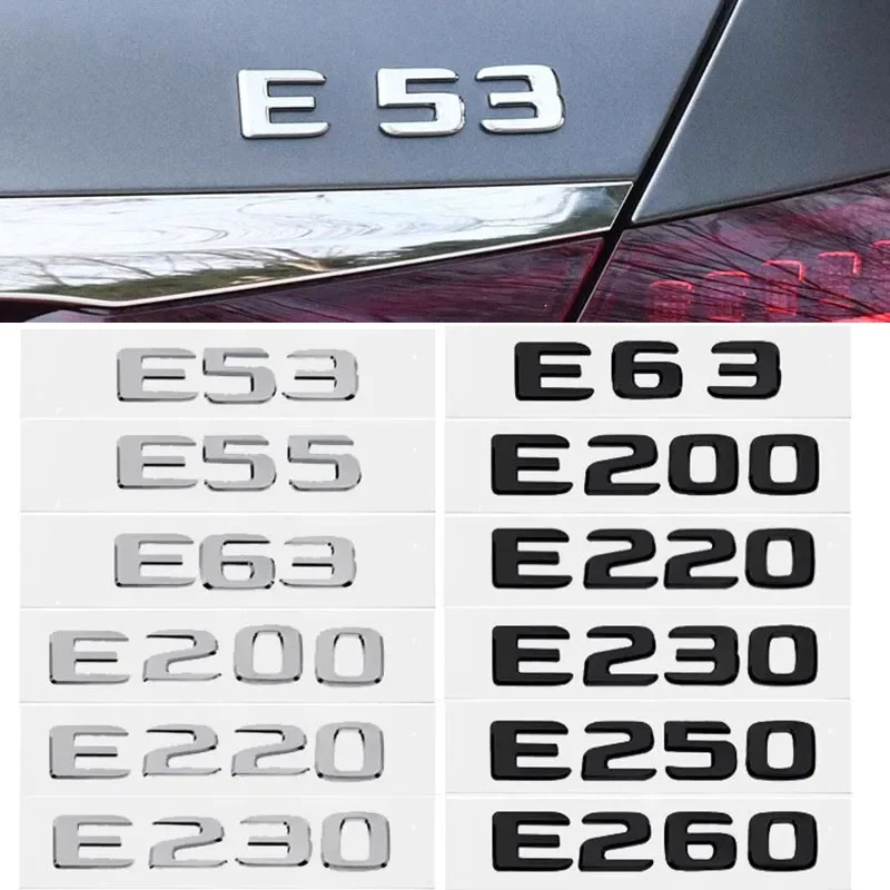 ABS Car Body Sticker Rear Tail Badge Emblem for Mercedes Benz E53 E55 E63 E200 E220 E230 E250 E260 E Class