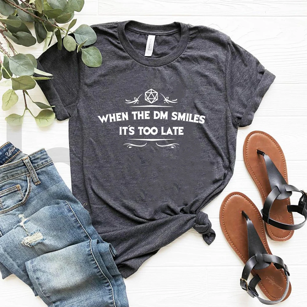 

2025 When The DM Smiles Its Too Late Funny Sayings Shirt DND Lover Shirts D&D RPG Gaming T-shirt RPG Gaming Themed Tee gifts