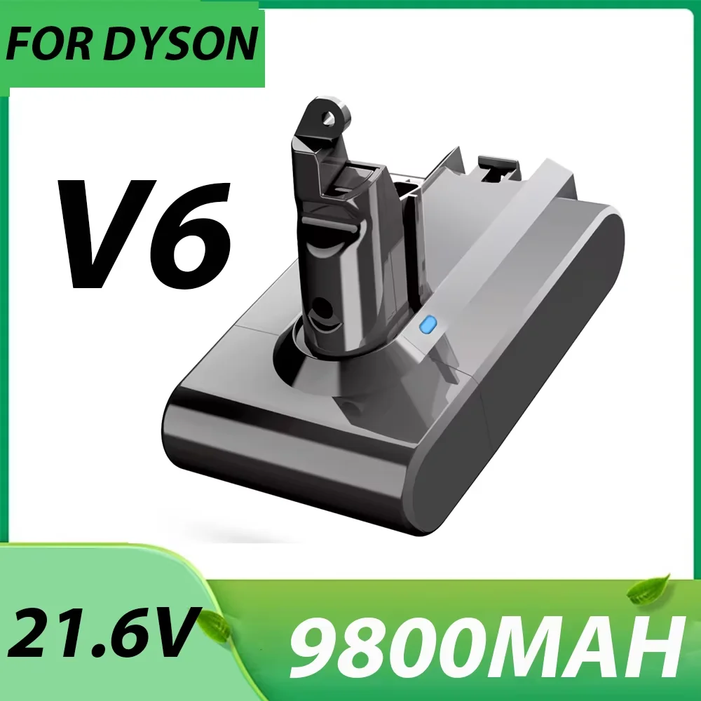 

21.6V 9800mAh Li-ion Battery for Dyson V6 DC58 DC59 DC62 DC74 SV09 SV07 SV03 965874-02 Vacuum Cleaner Battery L30