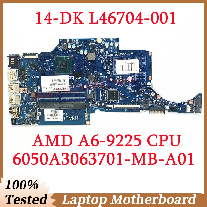 For HP 14-DK L46704-001 L46704-501 L46704-601 With A6-9225 CPU 6050A3063701-MB-A01(A1) Laptop Motherboard 100% Fully Tested Good