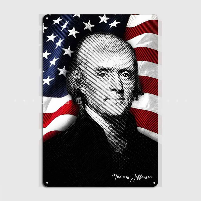 Thomas Jefferson Metal Sign Cinema Living Room Home Designing Wall Decor Tin Sign Poster