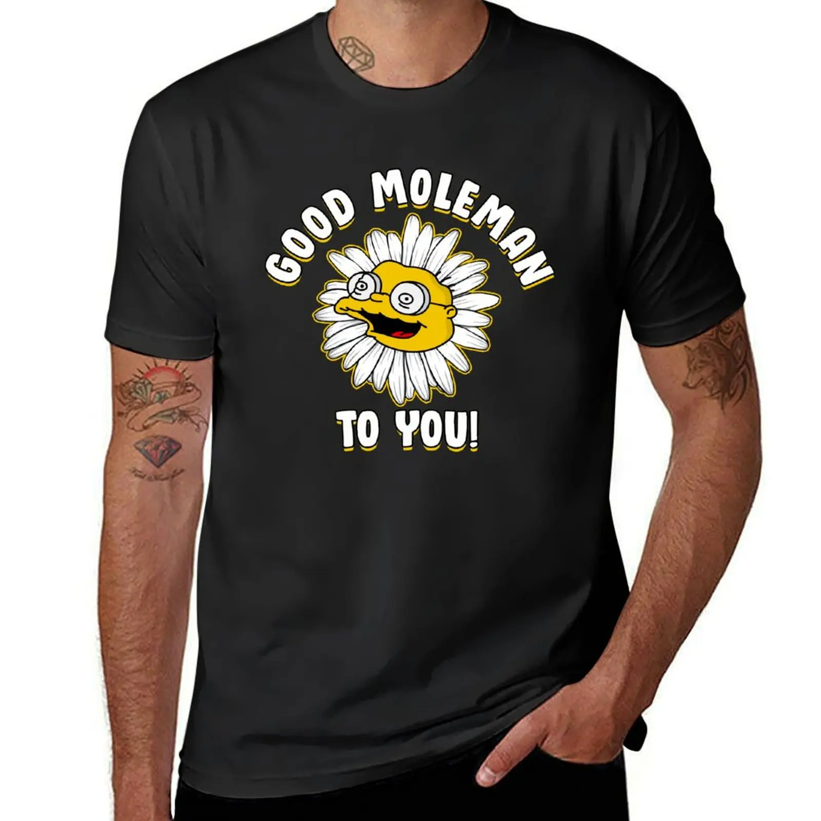 Good Moleman To You T-Shirt plus size tops sports fans korean fashion heavyweight t shirts for men