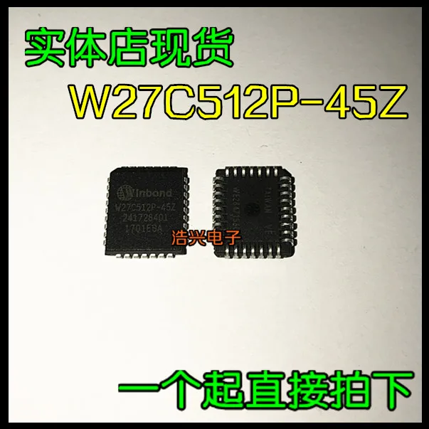 

10pcs orginal new W27C512P-45Z W27C512P-45 W27C512P-70 memory chip PLCC32